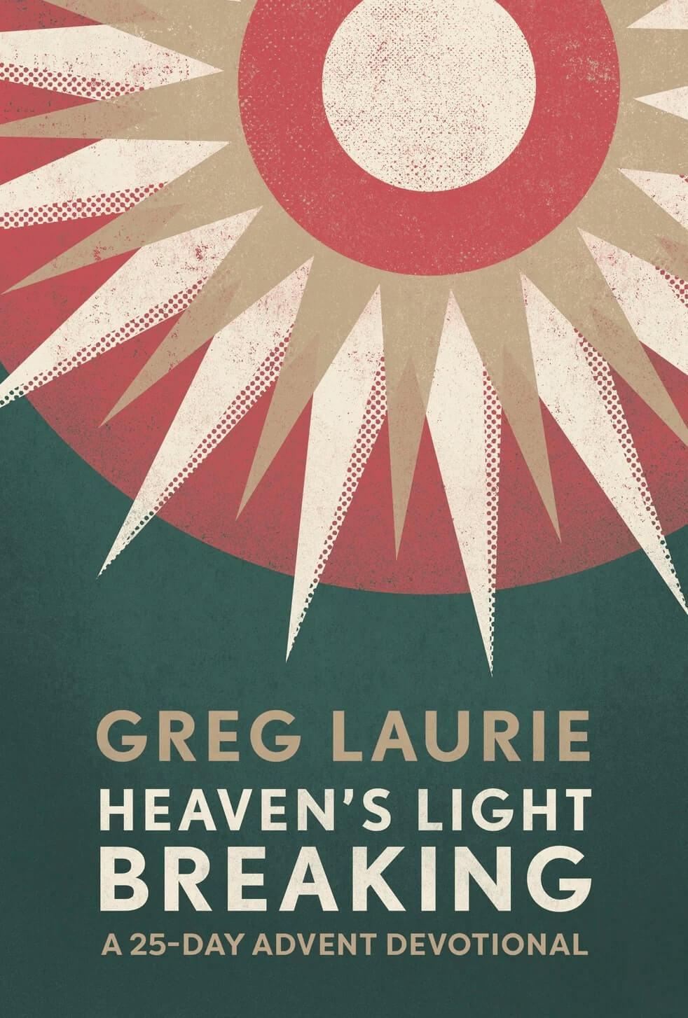 Cover of the book "Heaven's Light Breaking: A 25-Day Advent Devotional"