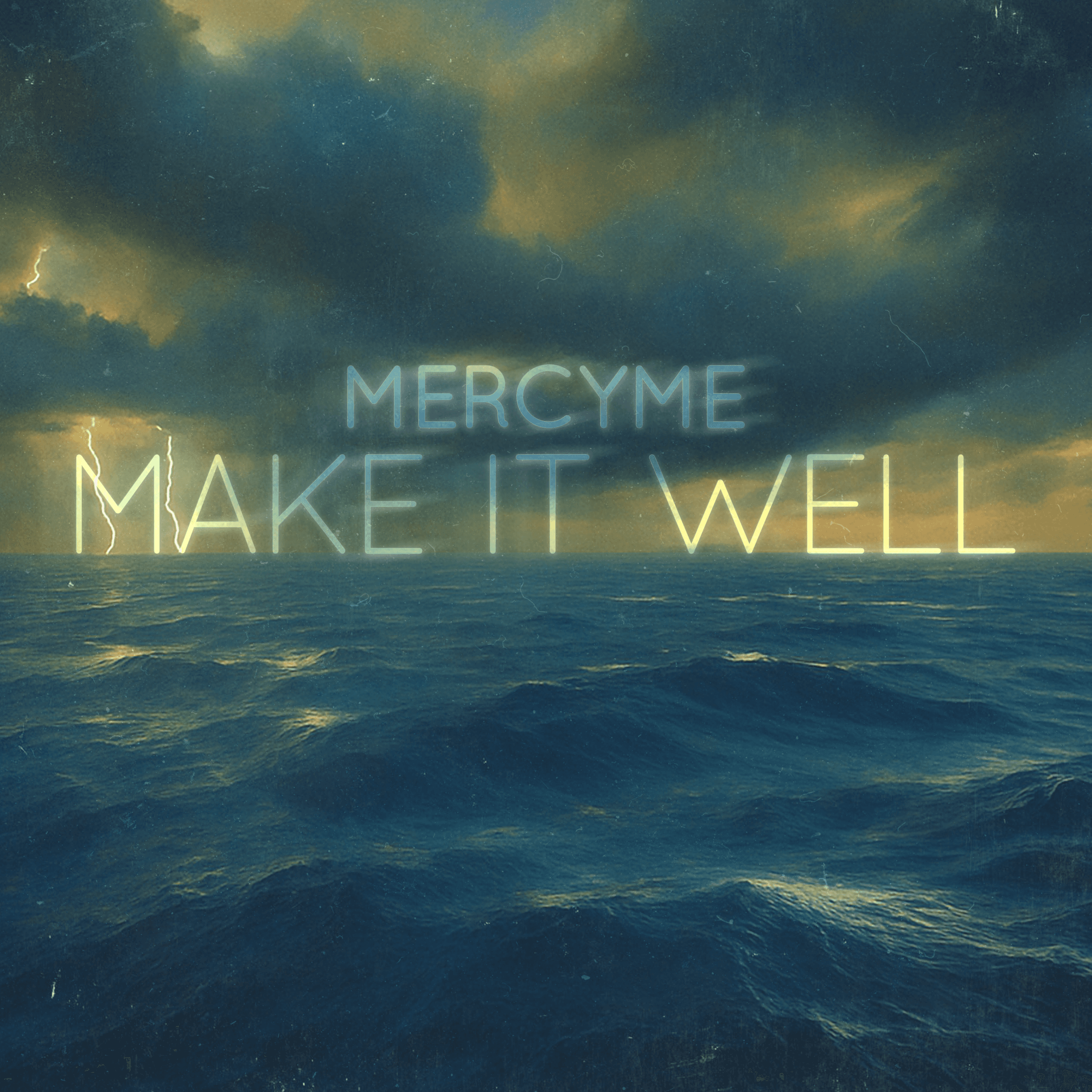 MercyMe-Make It Well