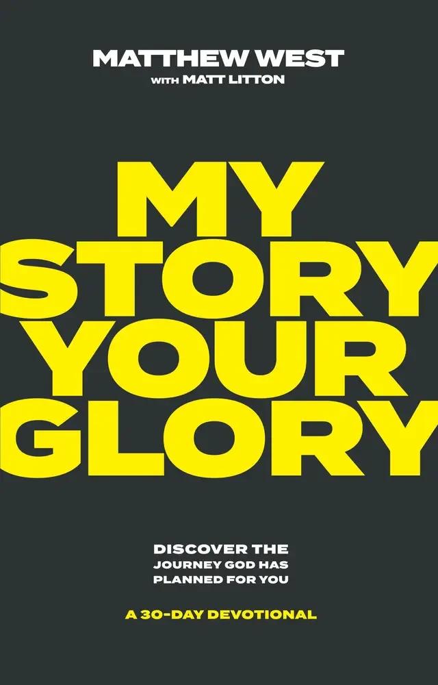 Cover of the book My Story, Your Glory