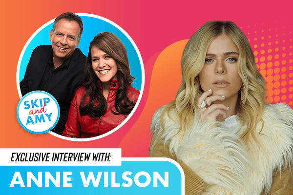 Anne Wilson Joins Skip & Amy for an Exclusive Interview