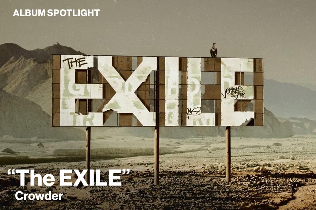 Album Spotlight: "The EXILE" Crowder