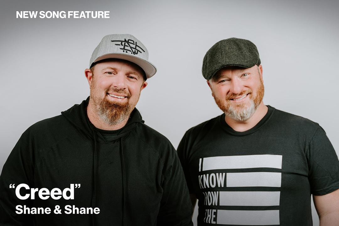 New Song Feature: "Creed" Shane & Shane