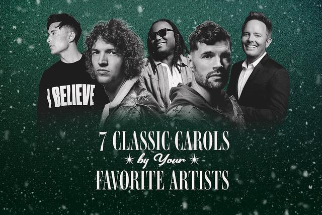 7 Classic Carols by Your Favorite Artists