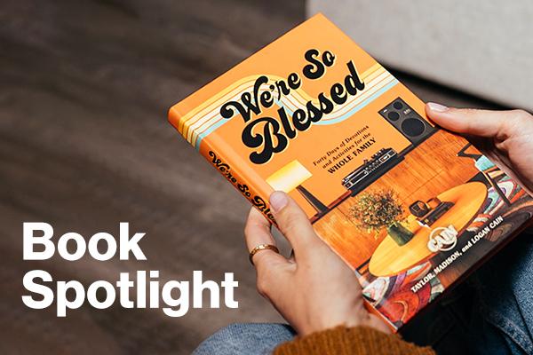 Book Spotlight: "We're So Blessed"