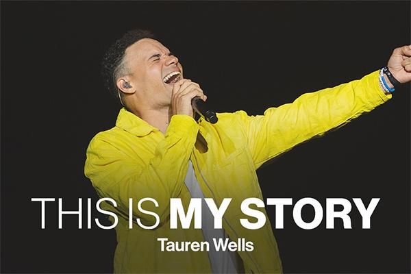 This Is My Story with Tauren Wells