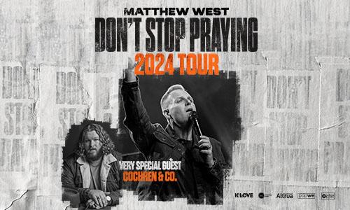 Matthew West - Don't Stop Praying