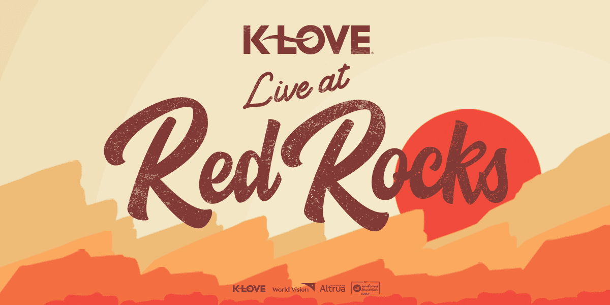 KLOVE Live at Red Rocks 2024 Positive Encouraging KLOVE