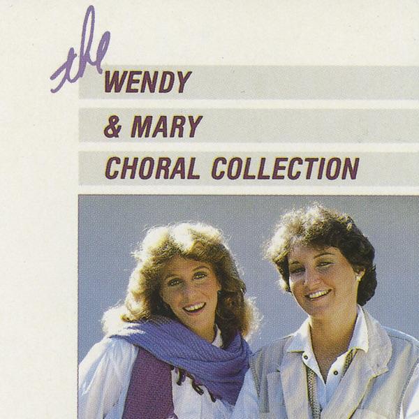 The Wendy & Mary Choral Collection