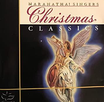 Maranatha! Singers Christmas Classics