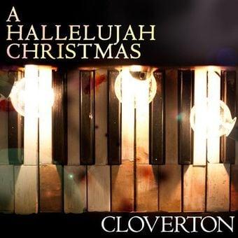 Cloverton - A Hallelujah Christmas