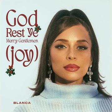 Blanca - God Rest Ye Merry Gentlemen (Joy)