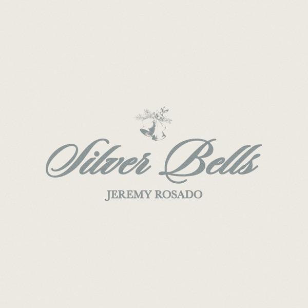 Jeremy Rosado - Silver Bells