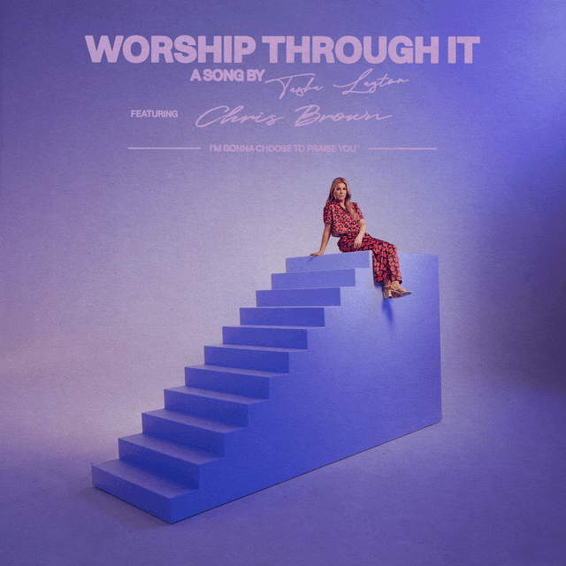 Worship Through It Tasha Layton feat. Chris Brown