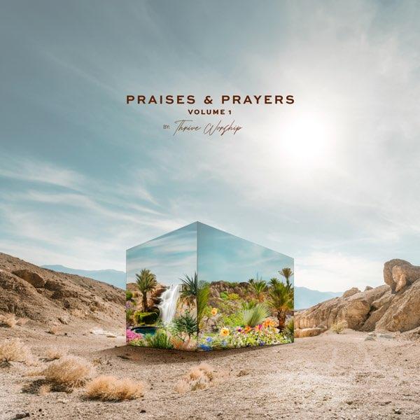 Thrive Worship - Praises & Prayers Volume 1