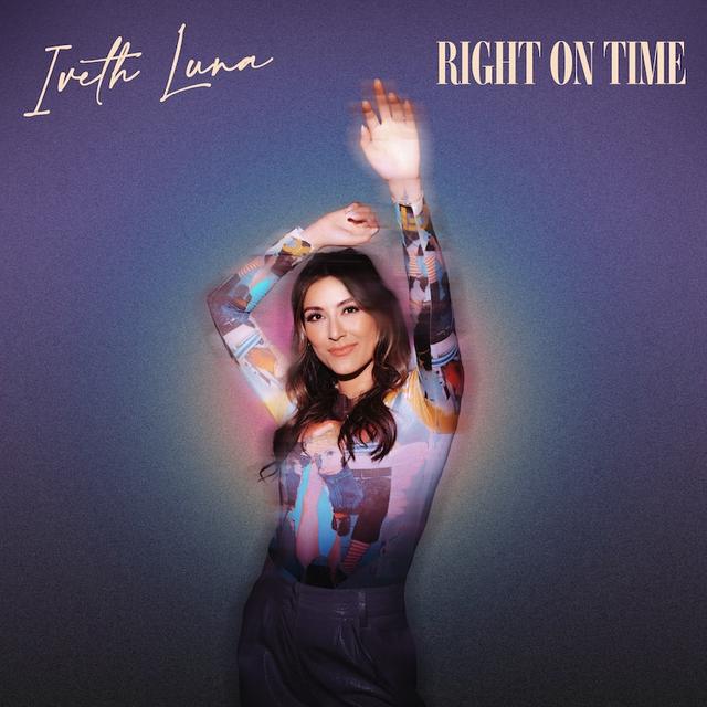 Iveth Luna - Right On Time