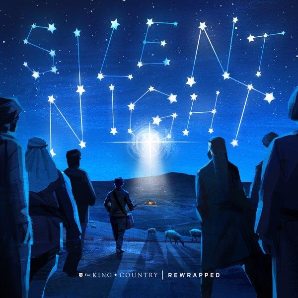 for KING & COUNTRY - Silent Night (Rewrapped)