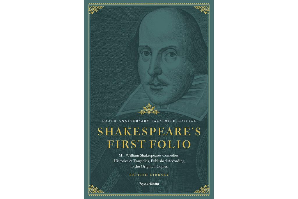 This cover image released by Rizzoli shows “Shakespeare's First Folio: 400th Anniversary Facsimile Edition: Mr. William Shakespeares Comedies, Histories & Tragedies, Published According to the Original Copies."