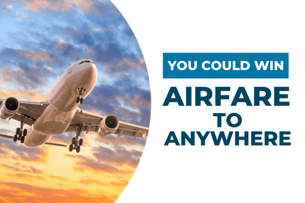 You Could Win Airfare to Anywhere