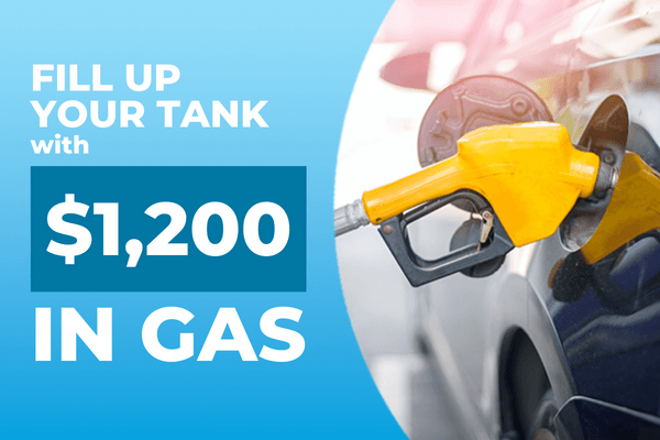 Fill Up Your Tank with $1,200 in Gas