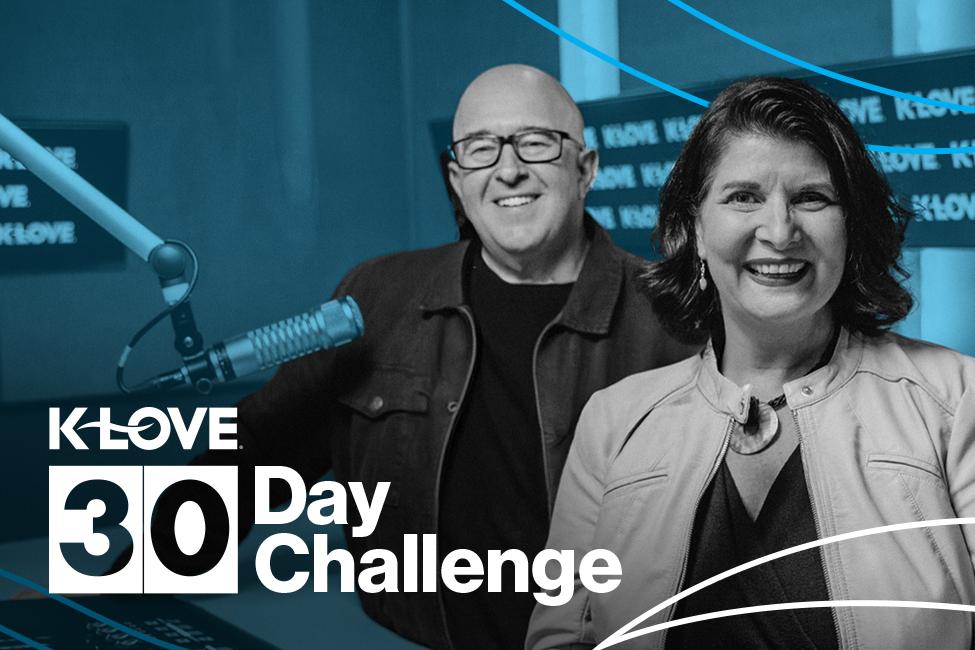 K-LOVE 30 Day Challenge