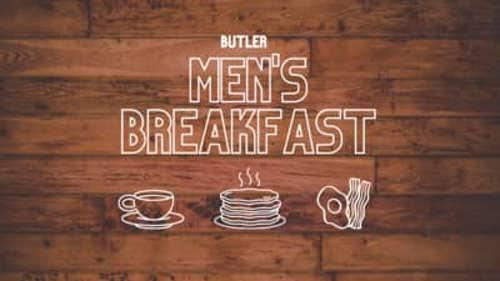 Butler Mens Breakfast