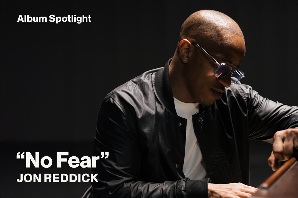 Album Spotlight No Fear Jon Reddick