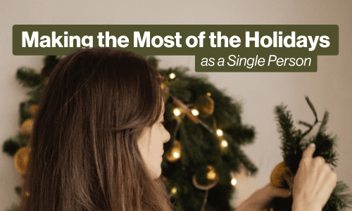 Making the Most of the Holiday Season (As a Single Person) Image