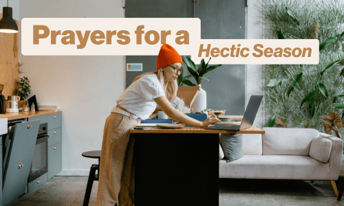 Prayers for a Hectic Season Image