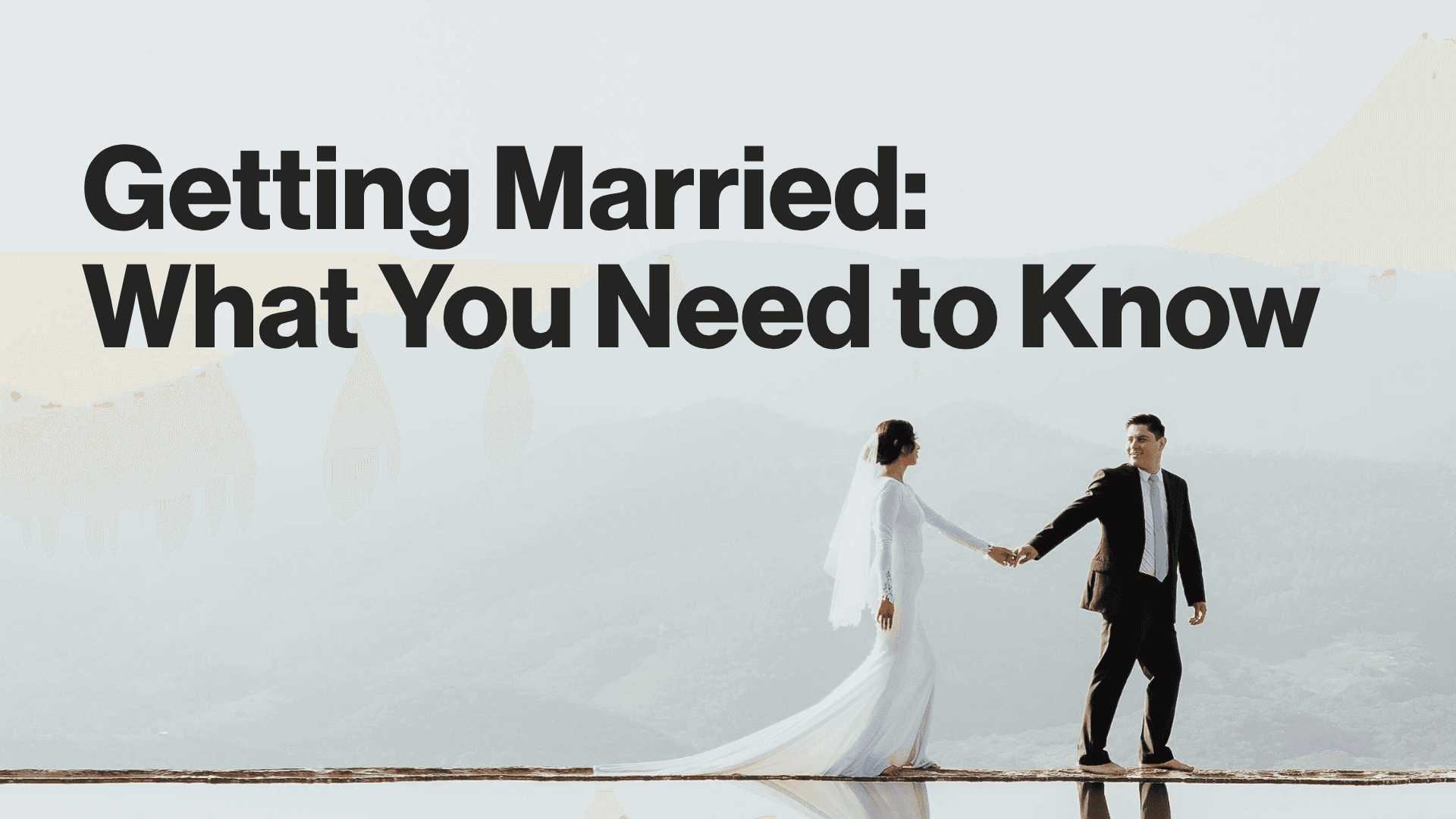 Getting Married: What You Need to Know Image