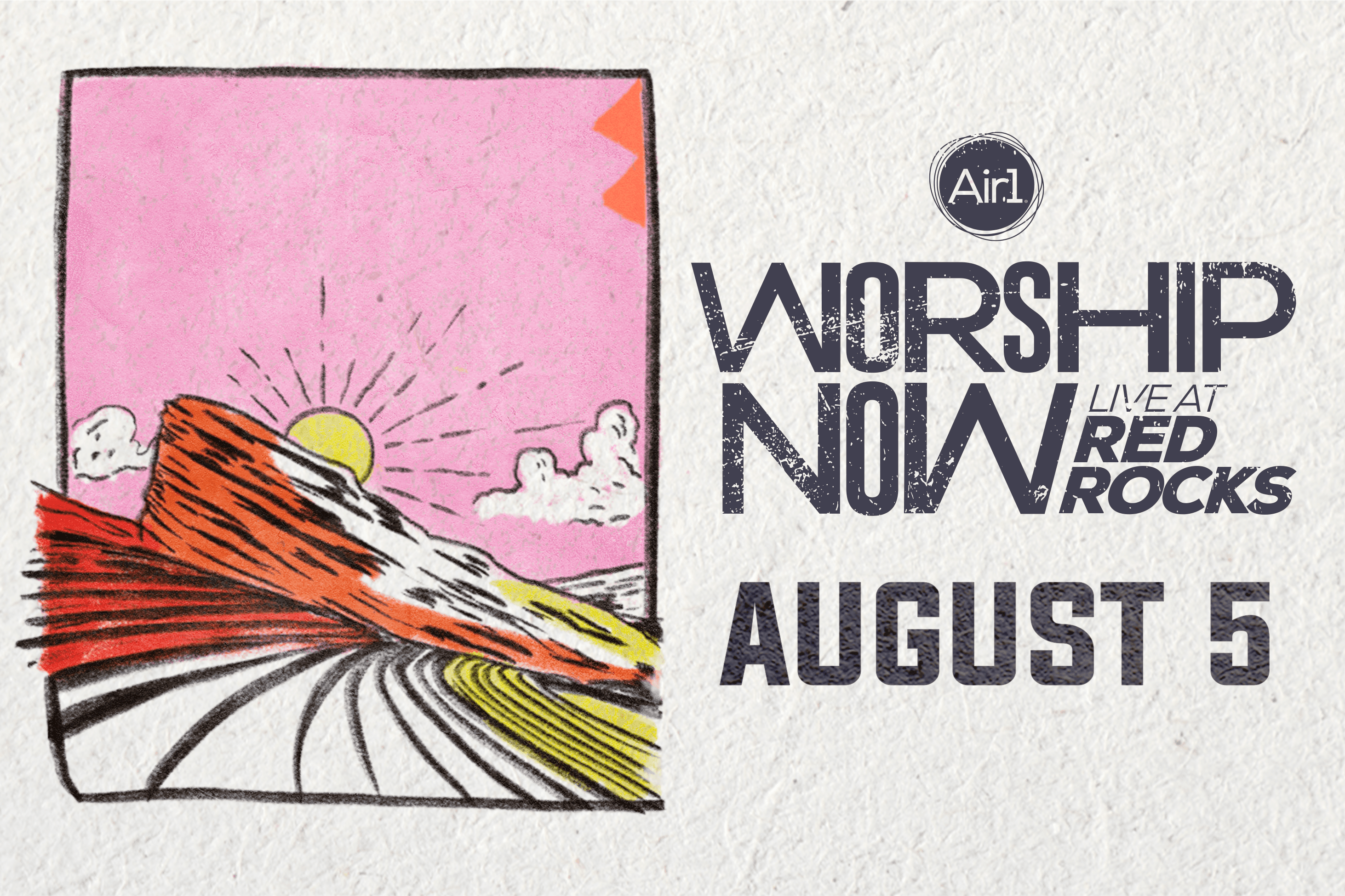 Air1 Worship Now Live at Red Rocks
