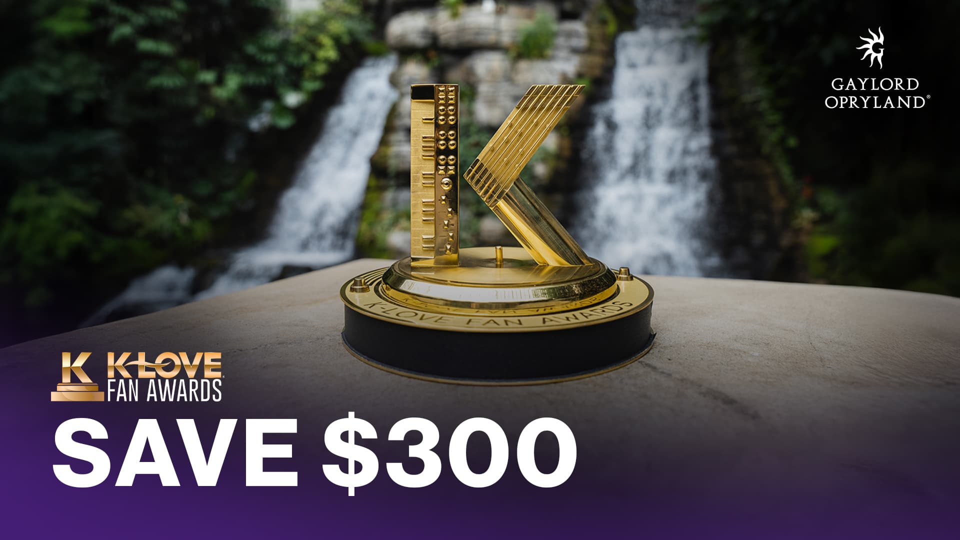 Save 300 dollars on a K-LOVE Fan Awards package