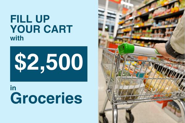 Fill Up Your Cart with $2,500 in Groceries