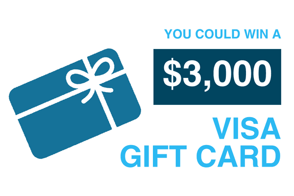 You Could Win a $3,000 Visa Gift Card