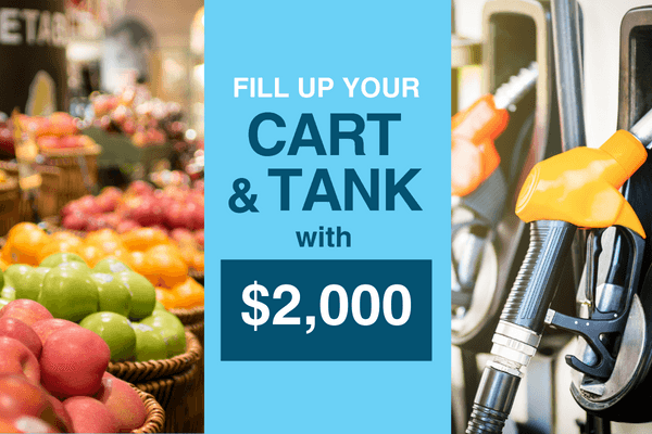 Fill Up Your Cart and Tank with $2,000